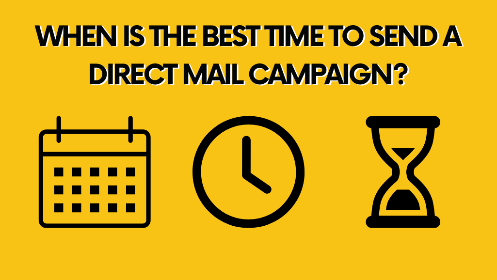 When is the Best Time to Send a Direct Mail Campaign?