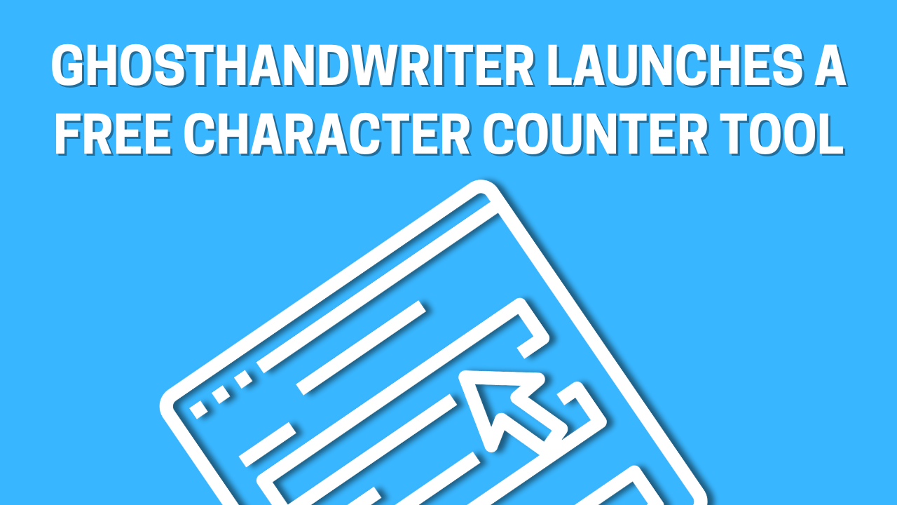 Ghosthandwriter Launches a Free Character Counter Tool